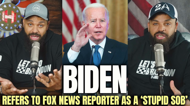 Biden Refers To Fox News Reporter as a “Stupid SOB”