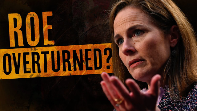 Roe v. Wade Overturned? It Can Happen Soon