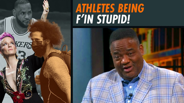Rapinoe, LeBron & Kaepernick Are Useful Idiots for the Establishment | Fearless with Jason Whitlock