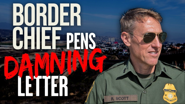 Ousted Border Patrol Chief Describes ‘HORRIFYING’ Threats to U.S. | The Glenn Beck Program