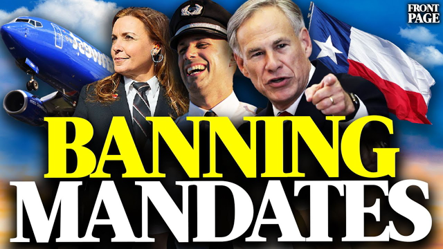 Texas governor BANS vaccine mandates; Southwest pilots fights back, airline blames ‘bad weather’
