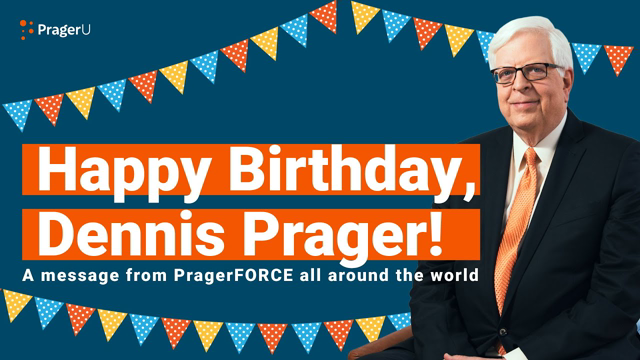 Happy Birthday, Dennis Prager!