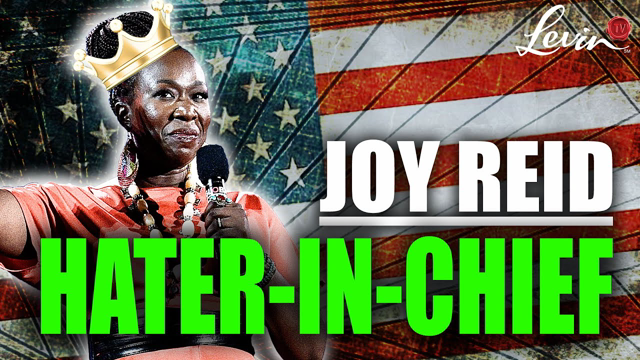 Joy Reid Is MSNBC's HATER-In-Chief | @LevinTV