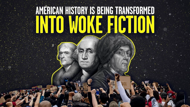American History Is Being Transformed Into Woke Fiction | @Stu Does America