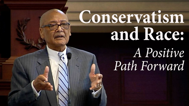 Conservatism and Race: A Positive Path Forward | Christ Chapel Drummond Lecture Series