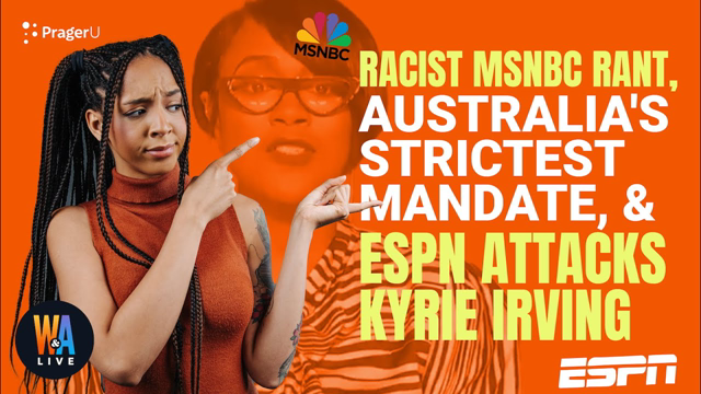 RACIST MSNBC Rant, Australia’s STRICTEST Mandate, & ESPN Attacks Kyrie Irving - Will & Amala LIVE