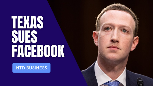 Texas Sues Facebook Over Facial Recognition; Heritage: U.S. Economic Freedom Eroding | NTD Business