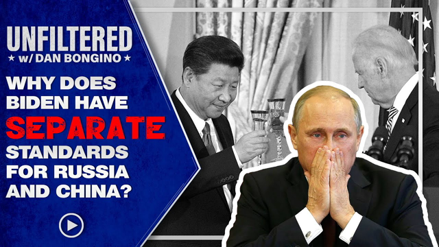 Why Does Biden Have Separate Standards For Russia And China?