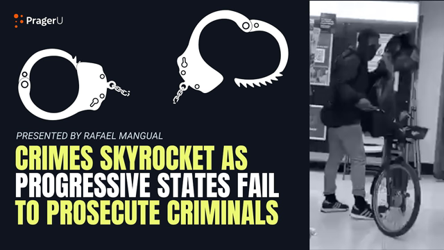 Crime SKYROCKETS As Progressive States FAIL to Prosecute Criminals