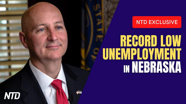Neb. Gov. on Historic Low Unemployment; Bitcoin Donations Going Up for Freedom Convoy | NTD Business