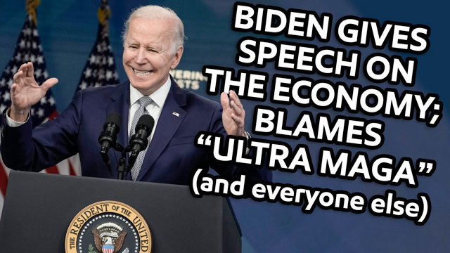 Biden Gives Speech On The Economy; Blames 'ULTRA MAGA'