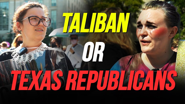 WOMENS MARCH: Who Is Worse? Taliban or Texas Republicans