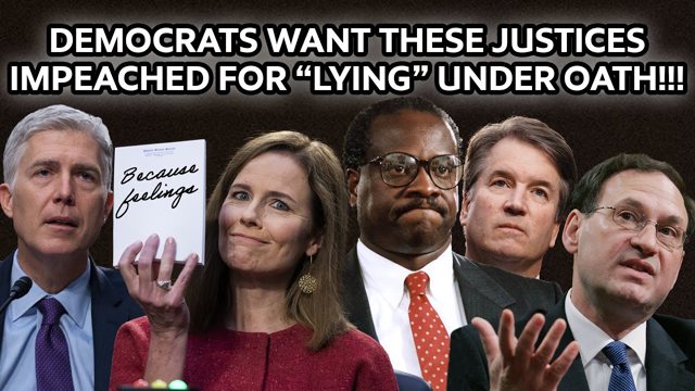 Idiots Demand Supreme Court Justices Be IMPEACHED!! (Because Feelings)