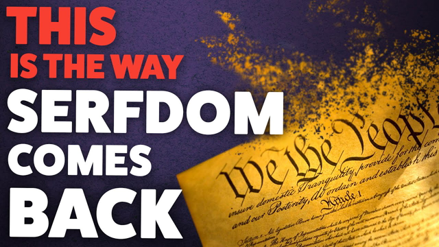 The Great Forgetting: How The Elites Are Trying To BRING BACK Serfdom