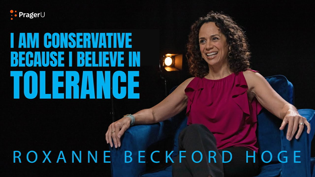 Why I Became A Conservative | Roxanne Beckford Hoge