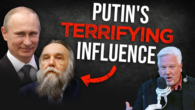 Meet the SINISTER Man Who May be Guiding Putin’s Next Move | @Glenn Beck