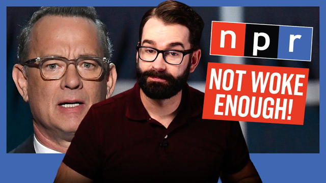 WOKE: NPR Goes After Tom Hanks