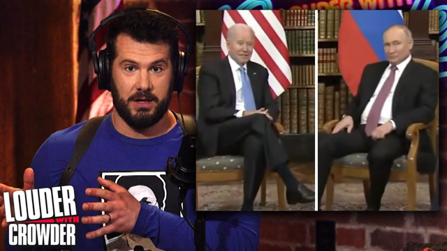 BIDEN-PUTIN SHOWDOWN: How Will Biden Compare to Trump?! | Louder With Crowder