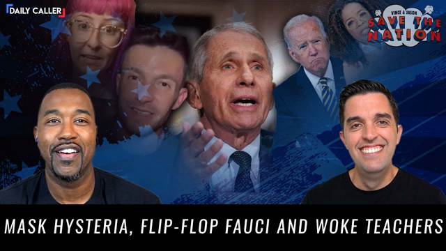 Mask Hysteria, Flip-Flop Fauci, And Teachers Going Woke