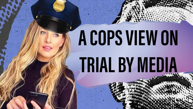 A Police Officers View on Trial by Media