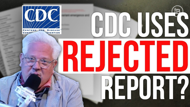 EXPOSED: CDC Loses More Credibility Thanks to REJECTED Report | The Glenn Beck Program