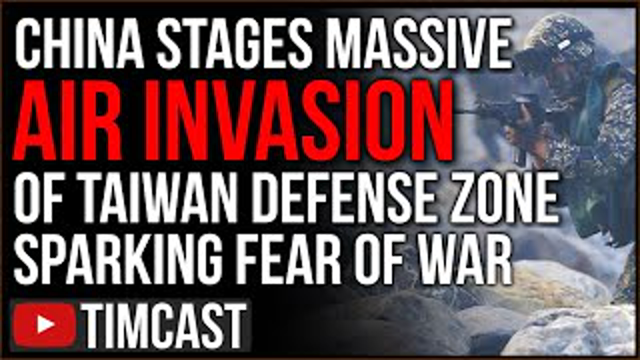 China Stages LARGEST Air Invasion of Taiwan Airspace Sparking Fears The U.S. Is Headed Towards War