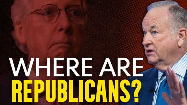 Bill O’Reilly: America is DETERIORATING. So WHERE are Republicans?!