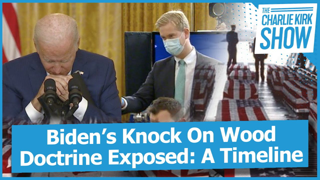 Biden’s Knock On WoodDoctrine Exposed: A Timeline