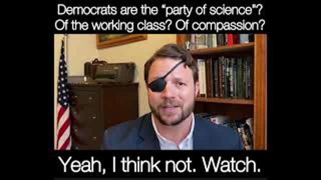 Dan Crenshaw - Are Democrats the Party of Compassion, Science, and the Working Class? No.