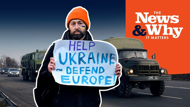 RUSSIA ATTACKS UKRAINE: What Does This Mean for Rest of World? | The News & Why It Matters | Ep 963
