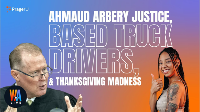 Ahmaud Arbery JUSTICE, Based Truck Drivers, & Thanksgiving MADNESS  - Will & Amala LIVE