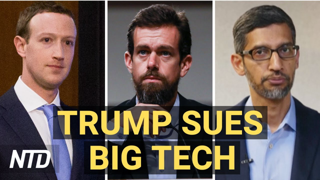 Trump Files Major Lawsuits Against Big Tech; 75 Lawmakers Urge: Reopen U.S.-Canada Border | NTD