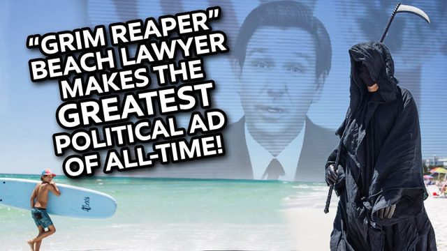Grim Reaper Beach Lawyer Makes GREATEST Political Ad EVER!