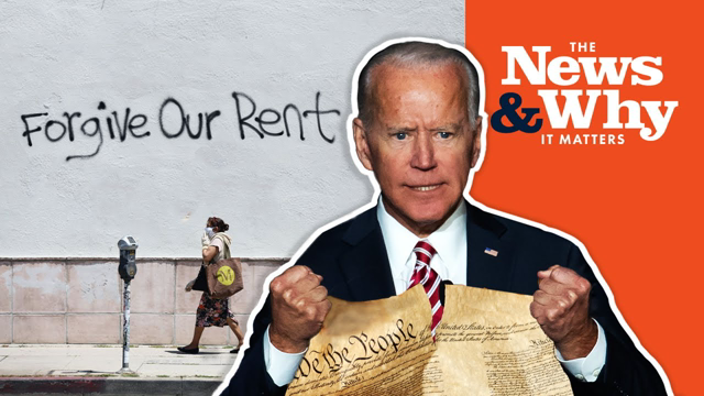 Does NOT Care: Biden ADMITS Ban on Evictions UNCONSTITUTIONAL | The News & Why It Matters | Ep 835