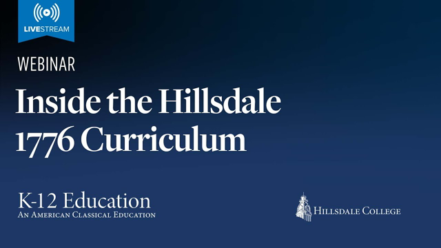LIVESTREAM |  Teaching with the Hillsdale 1776 Curriculum
