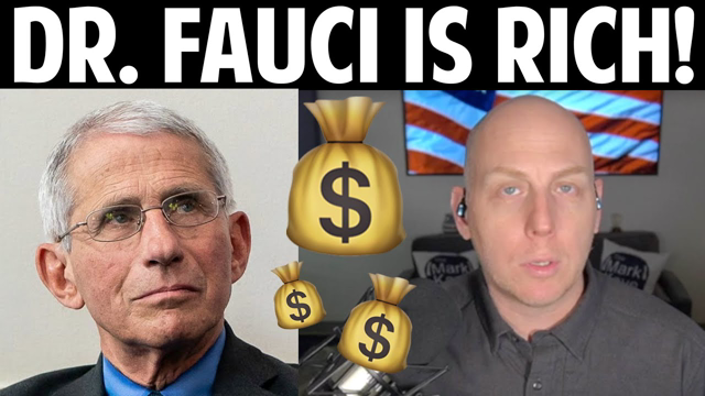 DR. FAUCI IS RICH!
