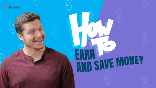 How to Earn and Save Money