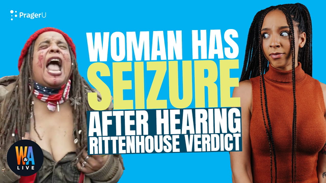Woman Who Screams "F--- America" Has Seizure After Hearing Rittenhouse Verdict
