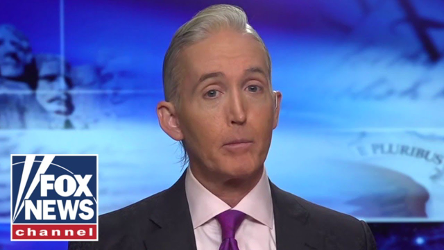 Trey Gowdy: What use is any of our freedoms if you're dead
