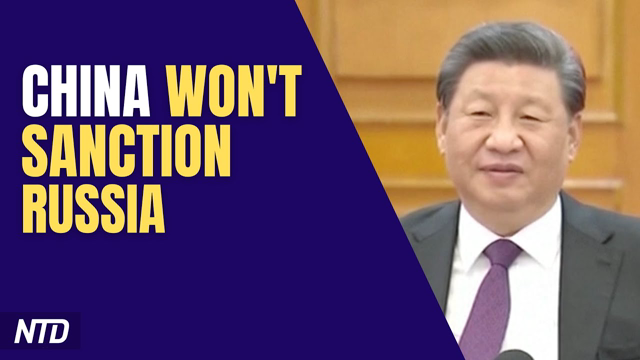 Biden: Ban on Russian Oil Not ‘Off the Table’; China Says It Won’t Sanction Russia | NTD Business