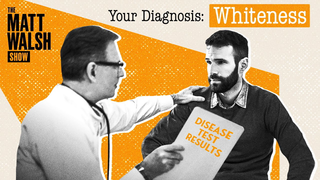 The Left Searches For A 'Cure' For Whiteness | Ep. 739