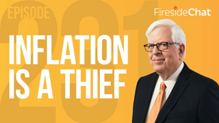 Fireside Chat Ep. 231 — Inflation Is a Thief