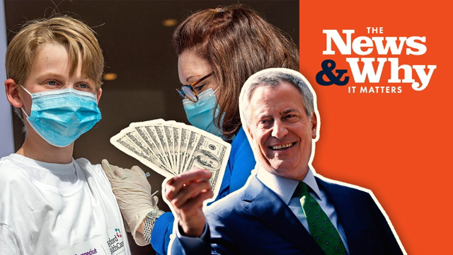 Creepy Bill de Blasio Wants to PAY YOUR KIDS to Get VAXXED | The News & Why It Matters | Ep 902