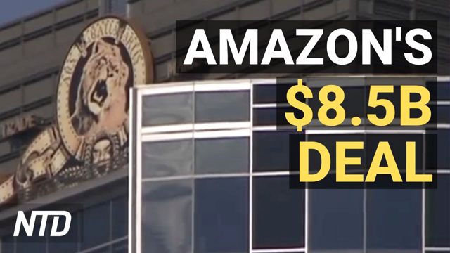 Amazon Buys Storied MGM Studio for $8.5B; Climate Change Activists Get Seats at Exxon | NTD Business