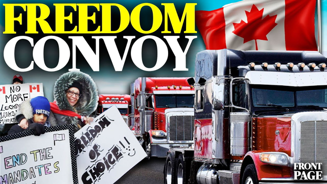 50K strong Freedom Convoy truckers to protest vaccine mandate in Ottawa;Rocket scientist flees China