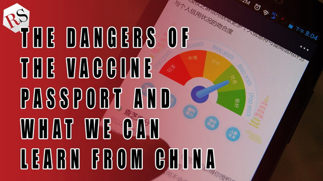 Why the Vaccine Passport and China's Social Scoring System Aren't That Different
