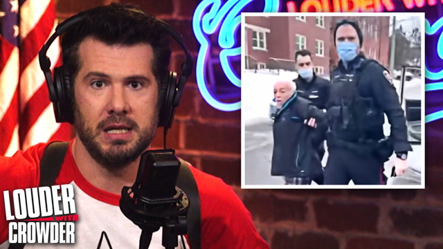 Trudeau ENDS 'Back the Blue!' Canadian Gestapo TURN on Own Citizens | Louder with Crowder