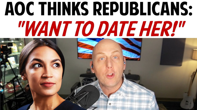 AOC THINKS REPUBLICANS: "WANT TO DATE HER!"