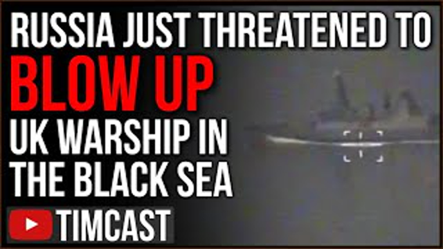 Russia Threatens To BOMB UK Warship, Threatens Nuclear Retaliation As US Military Falls To Wokeism