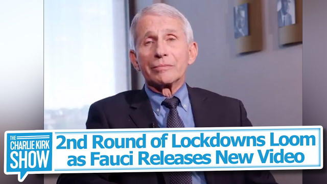 2nd Round of Lockdowns Loom as Fauci Releases New Video